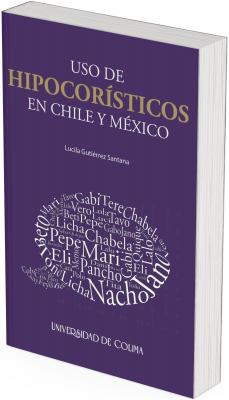 La portada tiene un fondo liso en color morado oscuro, que transmite formalidad y sobriedad. Sobre este fondo destacan letras grandes en blanco y dorado para el título:  “USO DE” y “EN CHILE Y MÉXICO” en blanco, resaltando la neutralidad.  “HIPOCORÍSTICOS” en dorado, lo cual lo enfatiza como el eje central del libro.  En la parte inferior hay un diseño en forma circular creado con una nube de palabras (word cloud). Dentro de este círculo se ven numerosos nombres hipocorísticos (sobrenombres o diminutivos) en distintos tamaños y direcciones. Entre los más grandes y notorios se leen: Nacho, Chabela, Pepe, Mari, Beto, Pancho, Eli, Gabi. Otros más pequeños como: Licha, Tita, Rosi, Dani, Memo, Polo, Cande, Toño, Jabo, Lalo. El tamaño de cada palabra parece simbolizar su frecuencia o relevancia en el uso.