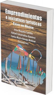 Portada del libro “Emprendimientos e iniciativas turísticas. Casos en México”, con fondo de madera y una silueta en forma de mapa que muestra sombrillas de colores y camastros frente al mar; aparecen los nombres de los coordinadores y el logotipo de la Universidad de Colima.